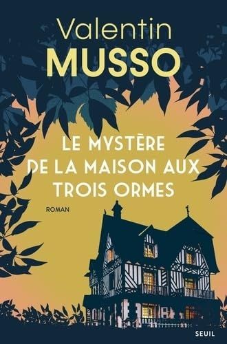 Le Mystère de la Maison aux Trois Ormes, résumé, avis